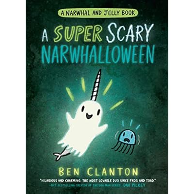 A SUPER SCARY NARWHALLOWEEN: Funniest children&rsquo;s graphic novel of 2023 for readers aged 5+