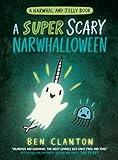 A SUPER SCARY NARWHALLOWEEN (Narwhal and Jelly)
