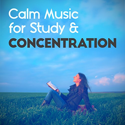 Calm Music for Study & Concentration Classic Music for
