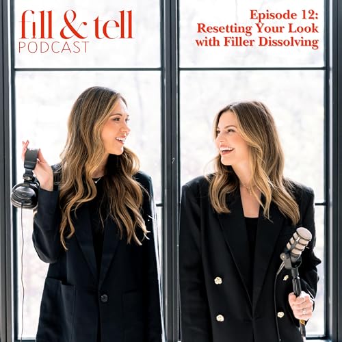 Page de couverture de Episode 12: Resetting Your Look with Filler Dissolving