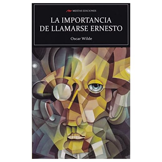 La importancia de llamarse Ernesto (Ed. Integra): 95 (Selección Clásicos Universales)
