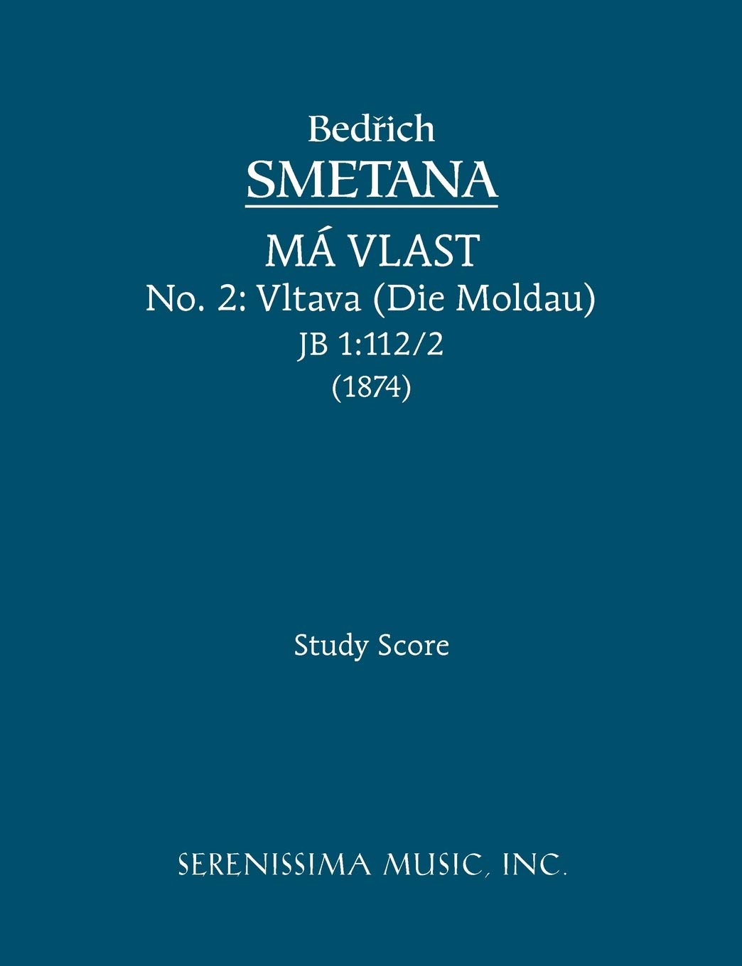 Vltava (Die Moldau), JB 1:112/2: Study score      Paperback – November 16, 2009