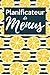 Planificateur de Menus: Agenda Planning Repas Semainier pour 52 Semaines/Mon Calendrier Batch Cooking Vegetarien Healthy pour vos Recettes Minceur ... Familial & Journal Alimentaire