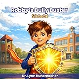 Robby's Bully Buster Shield