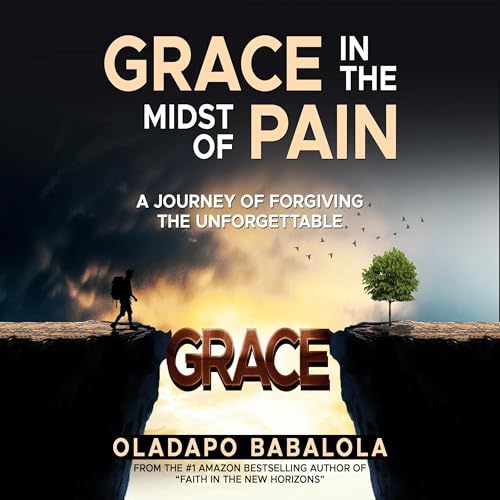 Grace in the Midst of Pain by Oladapo Babalola episode artwork