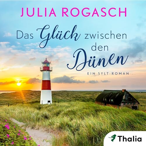 Das Glück zwischen den Dünen Audiolivro Por Julia Rogasch capa