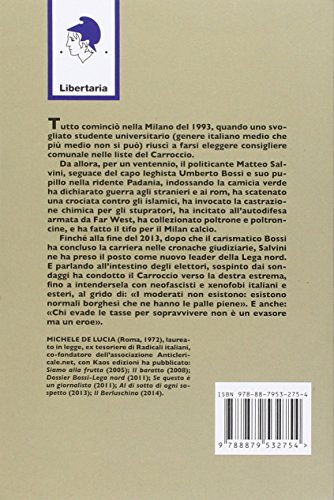 Matteo Salvini. Sottovuoto spinto