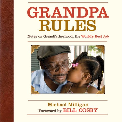 Listen to Grandpa Rules by Michael Milligan episode artwork