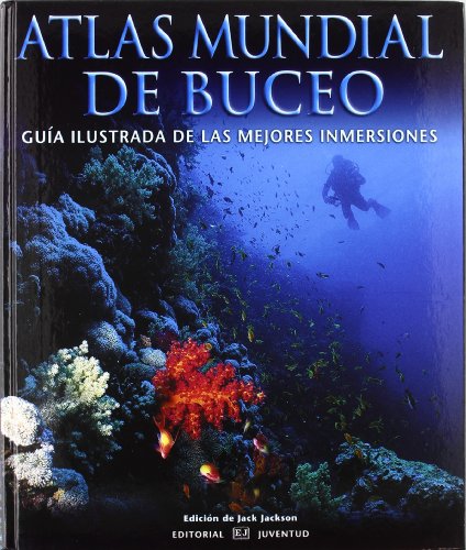 Atlas mundial del buceo (EN TORNO AL MAR) Atlas mundial del buceo (EN TORNO AL MAR)
