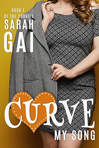 Curve My Song: Sweet Curvy Romance (The Curvies