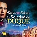 La soledad del Duque: Caballeros 1