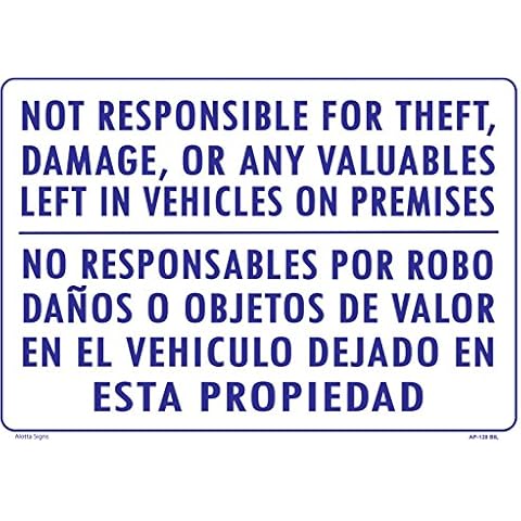 WE are NOT Responsible for Theft, Damage, OR Any VALUABLES Left in Vehicles ON Premises (English/Spanish) 10"X14" Heavy Duty Plastic Signs Cover