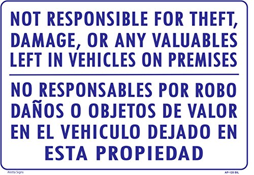 WE are NOT Responsible for Theft, Damage, OR Any VALUABLES Left in Vehicles ON Premises (English/Spanish) 14x20 Heavy Duty Plastic Sign
