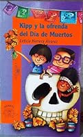 Kipp y la ofrenda del día de mu 9681909909 Book Cover