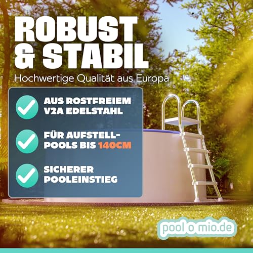 poolomio® Poolleiter Edelstahl mit Handlauf bis 132 cm | Einstiegsleiter mit 4 Stufen für Aufstellpools bis 1,32 m Höhe | sicherer Einstieg, langlebig, stabil | Sicherheitsleiter Traglast 150 kg