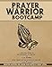 Prayer Warrior Bootcamp