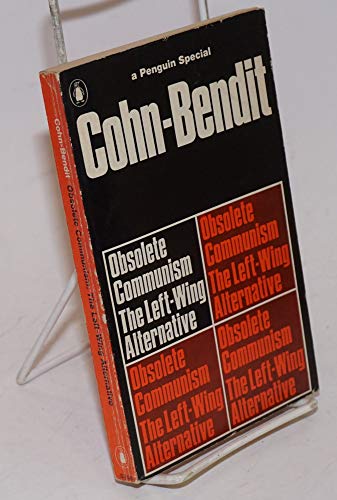 Obsolete Communism : The Left Wing Alternative B000MT14SQ Book Cover