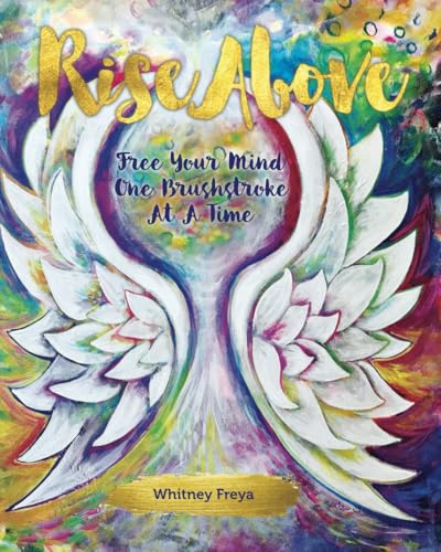 Immagine prodotto: Rise Above: Free Your Mind One Brushstroke At A Time