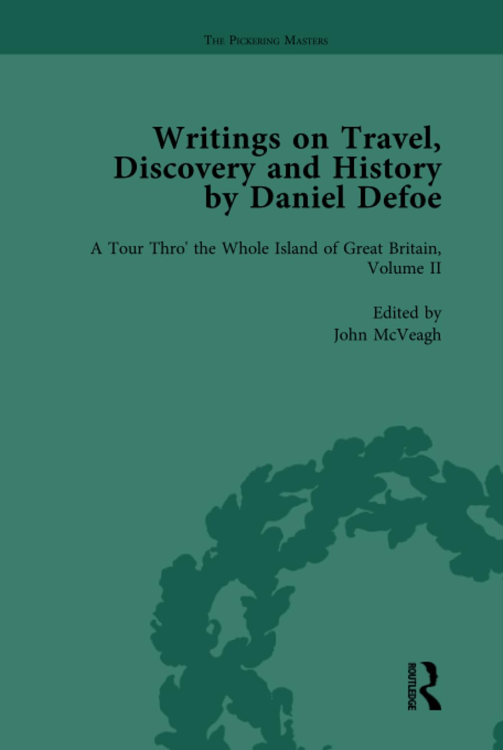 Writings on Travel, Discovery and History by Daniel Defoe, Part I Vol 2