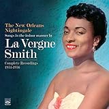 Songs in the indoor manner by La VERGNE SMITH. Complete Recordings 1954-1956. Angel in the Absinthe House, The New Orleans Nightingale and La Vergne Smith
