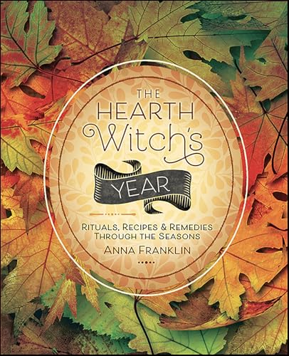 Cover of The Hearth Witch's Year: Rituals, Recipes & Remedies Through the Seasons (The Hearth Witch's Series Book 3)