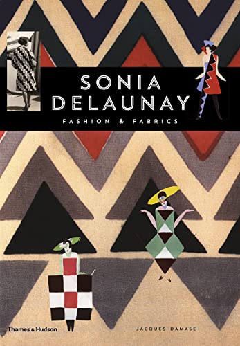 Sonia Delaunay: Fashion and Fabrics