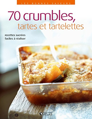 Télécharger Crumbles, tartes et tartelettes Gratuit
