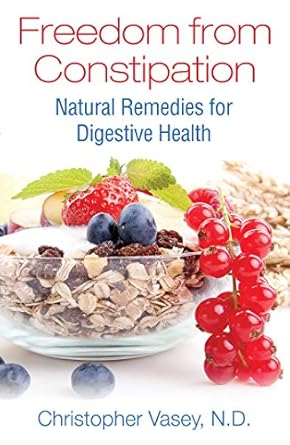 Unlock Your Digestive Wellness: A Comprehensive Review of Freedom from Constipation: Natural Remedies for Digestive Health Unlock Your Digestive Wellness: A Comprehensive Review of Freedom from Constipation: Natural Remedies for Digestive Health