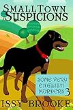 Small Town Suspicions (Some Very English Murders Book 3)