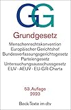  Grundgesetz: mit Menschenrechtskonvention, Verfahrensordnung des Europäischen Gerichtshofs für Menschenrechte, Bundesverfassungsgerichtsgesetz, ... die Europäische Union, (Beck-Texte im dtv)