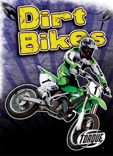 Dirt Bikes (Torque Books: Cool Rides) Library Binding – February 1, 2008
