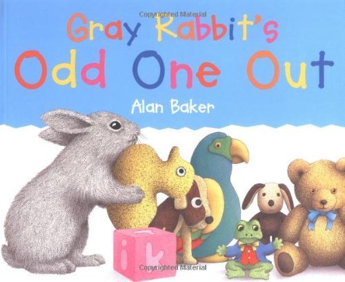 Gray Rabbit's Odd One Out by Alan Baker (1999-09-15): Alan Baker ...