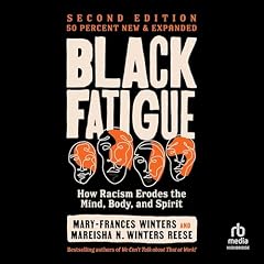 Black Fatigue (Second Edition) Audiolibro Por Mary-Frances Winters, Mareisha N. Winters Reese arte de portada