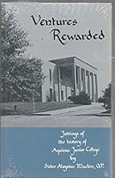 Ventures rewarded: Jottings of the history of Aquinas Junior College B00070UEAO Book Cover
