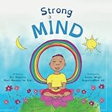 Strong Mind: Dzogchen for Kids (Learn to Relax in Mind with Stormy Feelings) (BeginningMind)