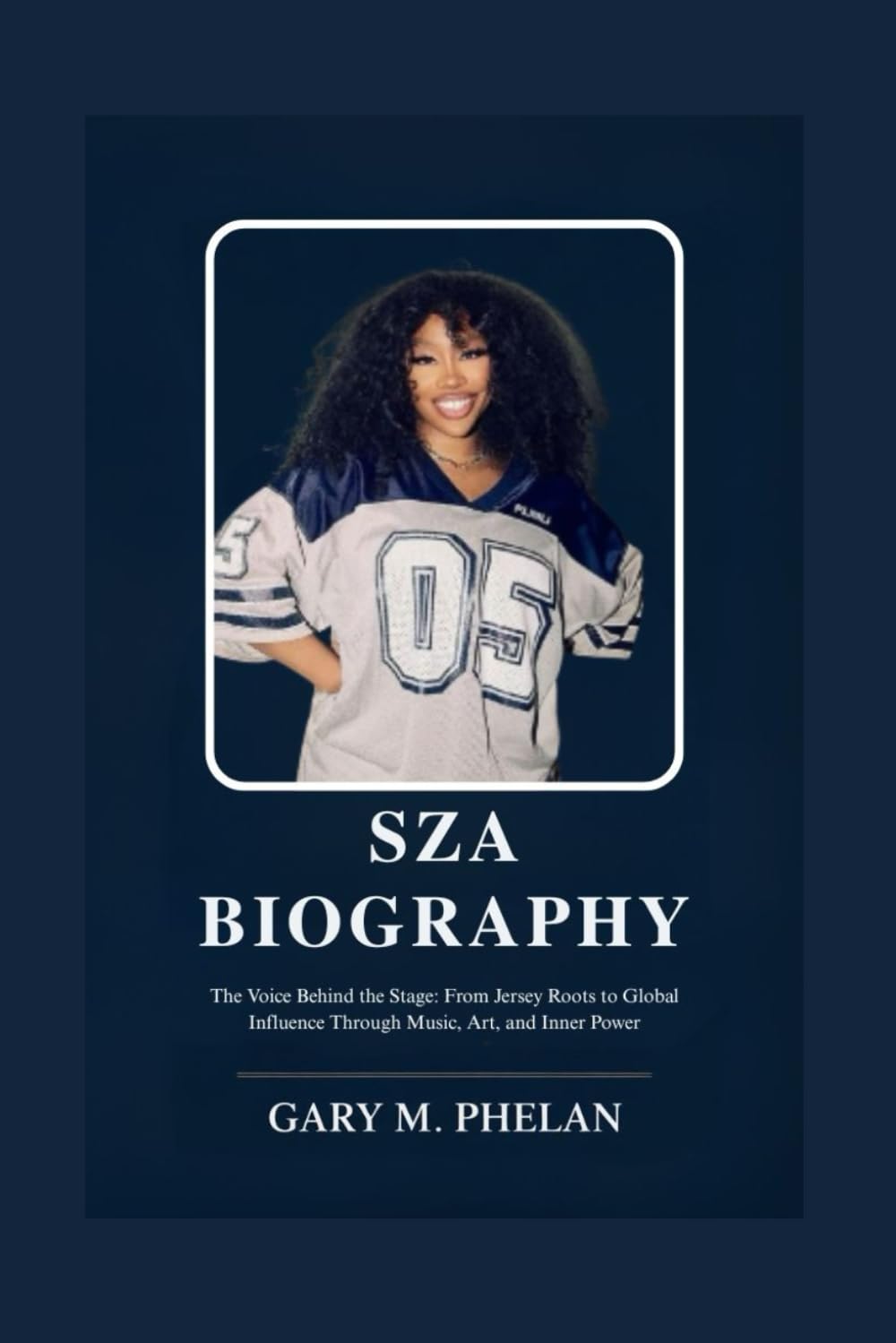 SZA BIOGRAPHY: The Voice Behind the Stage: From Jersey Roots to Global Influence Through Music, Art, and Inner Power (Voices That Shaped Our World: ... from Business, Sports, and Entertainment)
