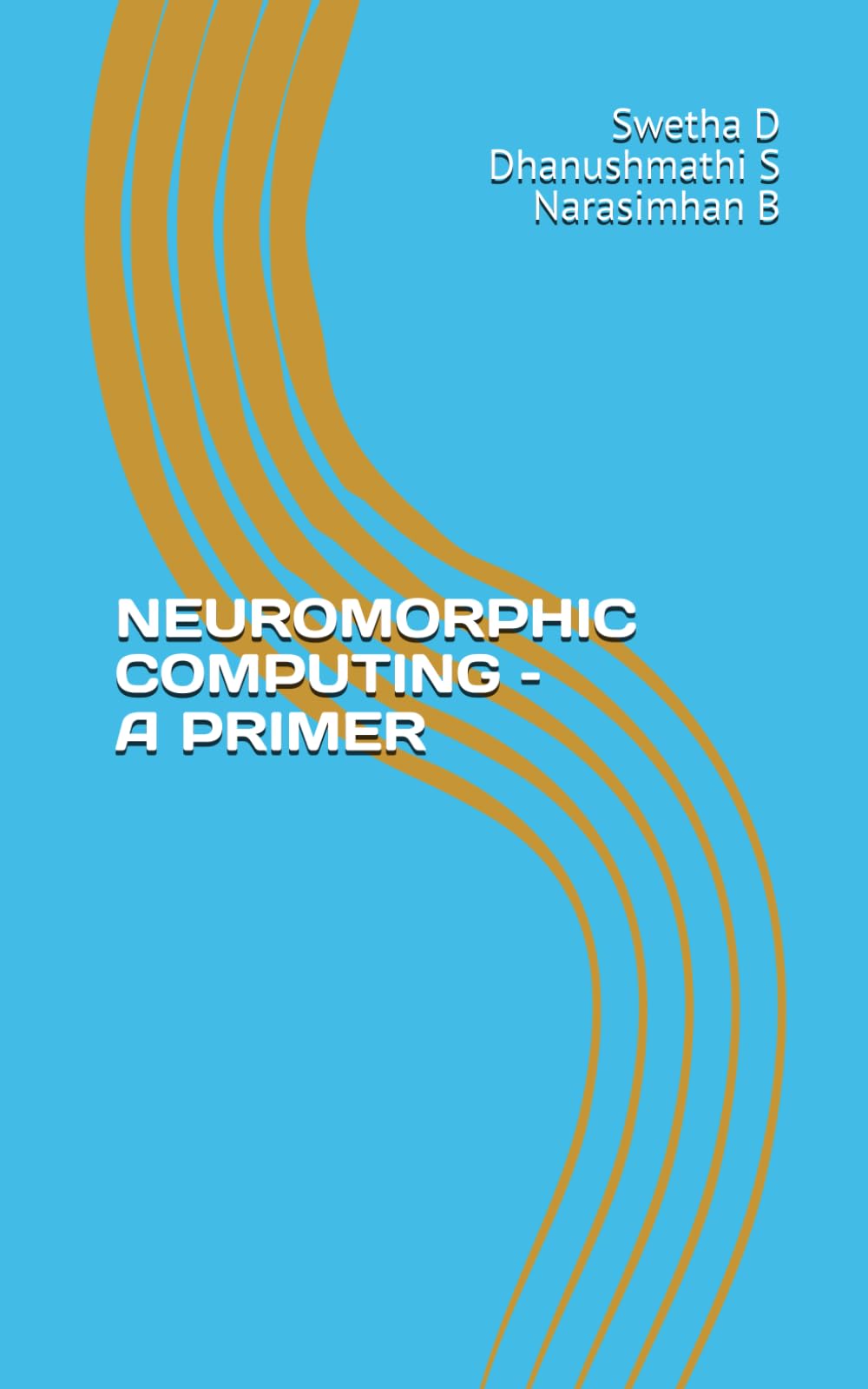NEUROMORPHIC COMPUTING – A PRIMER