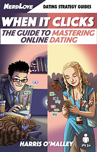 Télécharger When It Clicks: The Guide To Mastering Online Dating (English Edition) Gratuit