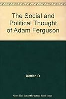 The Social and Political Thought of Adam Ferguson B000M8HZEO Book Cover
