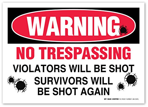 Warning No Trespassing Violators Will Be Shot Survivors Will Be Shot Again Sign, Dimne, Package 4 Mil Vinyl Decal Stickers USA Made by My Sign Center