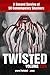 Twisted 50 volume 2: A second serving of 50 contemporary shockers (Twisted50) (English Edition)