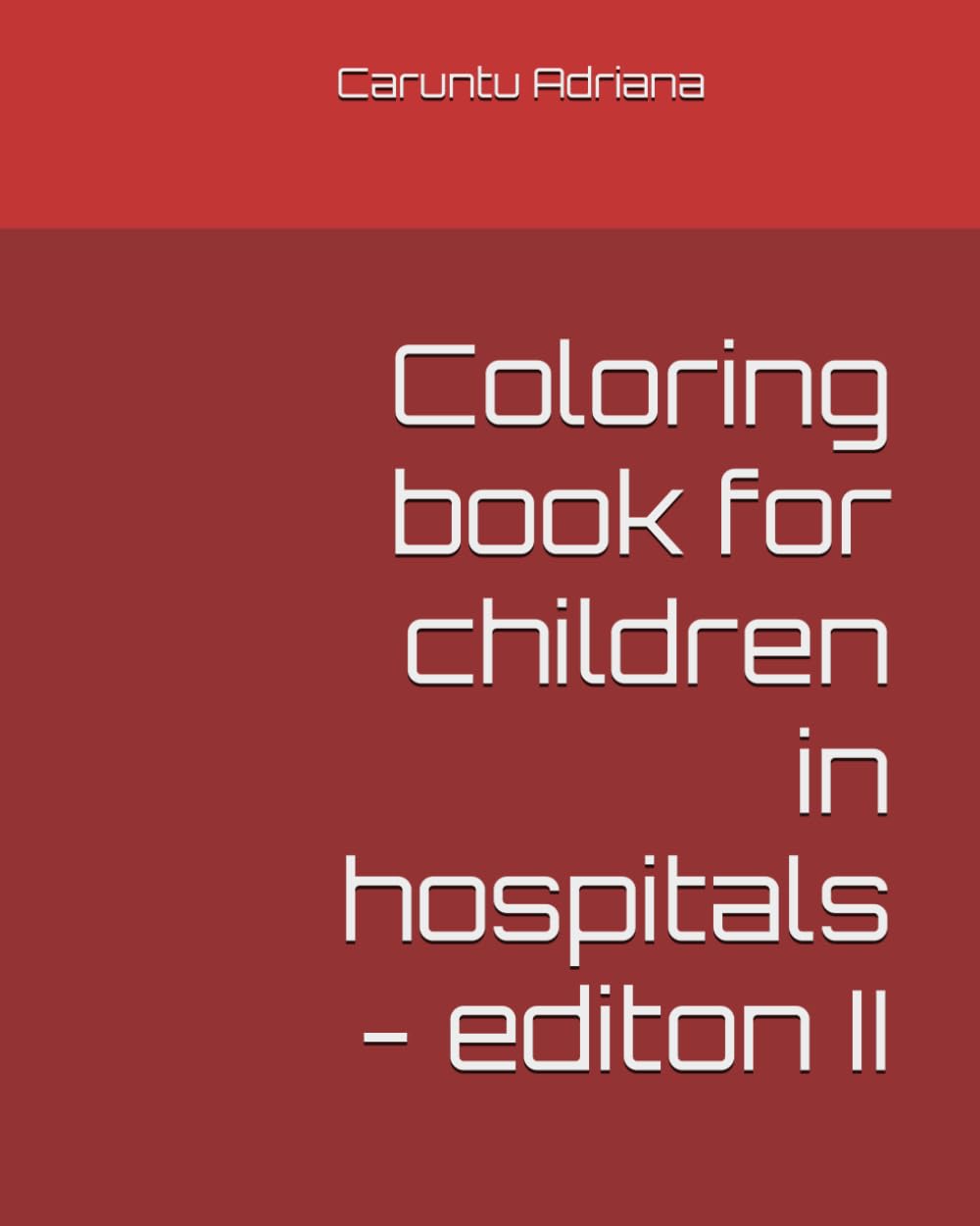 Coloring book for children in hospitals - editon II