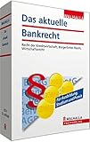  Das aktuelle Bankrecht