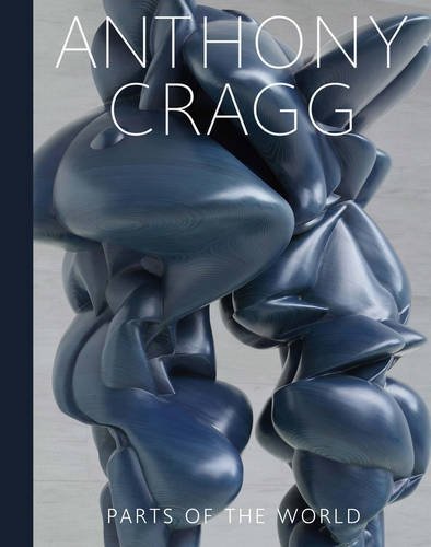 Télécharger Anthony Cragg : parts of the world PDF Ebook En Ligne
