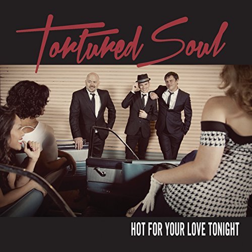 Hot for Your Love Tonight by Tortured Soul: Tortured Soul: Amazon.es: CDs y vinilos}
