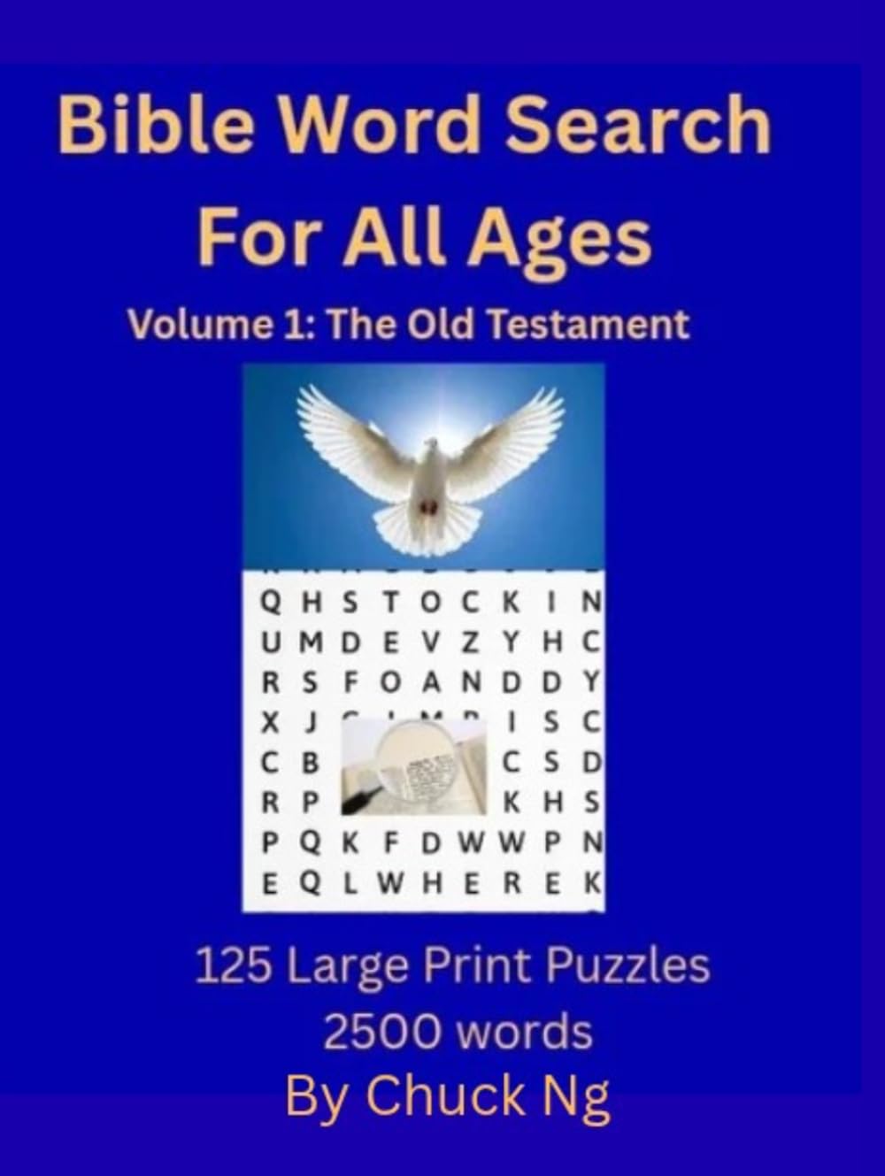 Bible Word Search for All Ages: Volume 1: The Old Testament — 125 Large Print Puzzles for People, Places, Stories & Wisdom