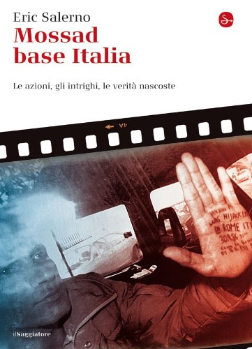 Mossad base Italia (Saggi. Tascabili) Mossad base Italia (Saggi. Tascabili)