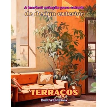 Capa do livro A incrível coleção para colorir de design exterior: Terraços: Livro de colorir para amantes da arquitetura e do design exterior
