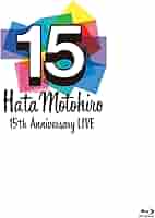 Amazon.co.jp: Hata Motohiro 15th Anniversary LIVE (2枚組