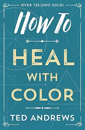 Discover the Transformative Power of Color: A Review of How to Heal with Color (How To Series Book 4) Discover the Transformative Power of Color: A Review of How to Heal with Color (How To Series Book 4)